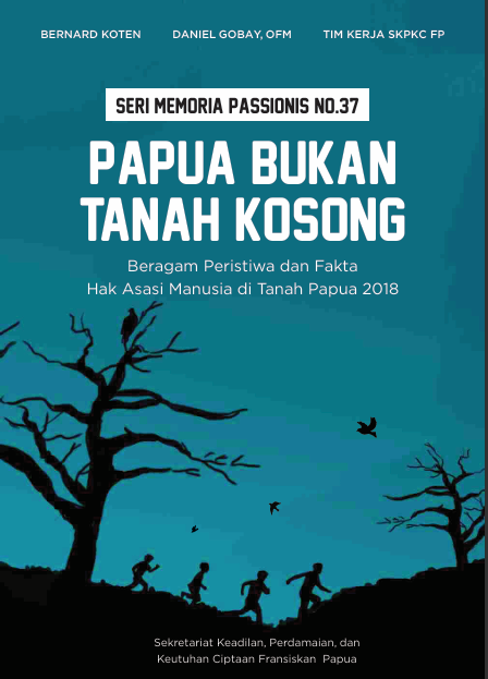 Papua Bukan Tanah Kosong